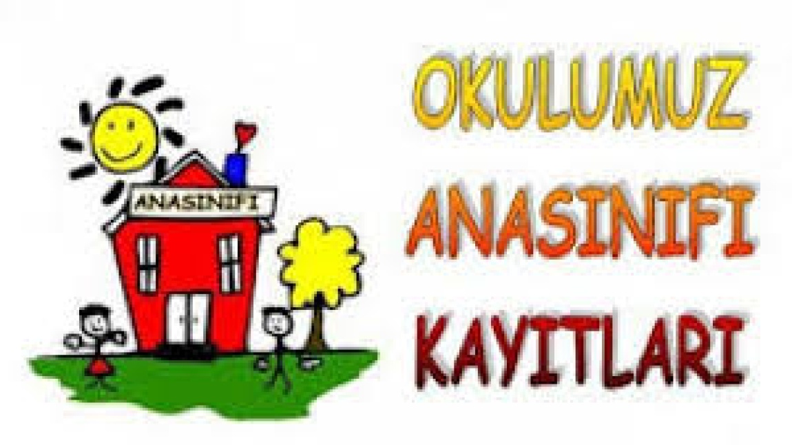 ANASINIFI KAYITLARIMIZ DEVAM EDİYOR